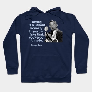 George Burns Funny Acting Quote Hoodie